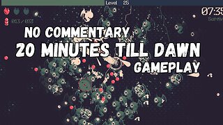 20 Minutes Till Dawn gameplay (No Comentary)