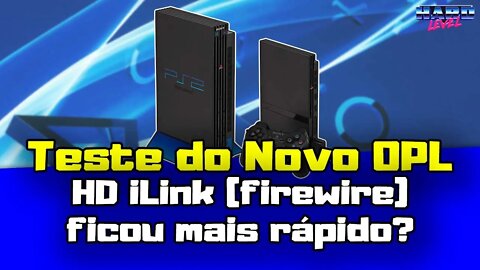 Novo OPL 1633 Teste da pré release! HD na porta iLink (firewire) fica melhor e mais rápido?