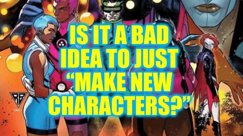 Is The Make New Characters Argument Irresponsible?