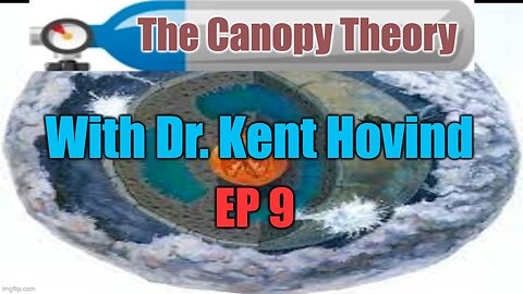 Dr. Kent Hovind's Science Class Ep 9 Canopy Theory