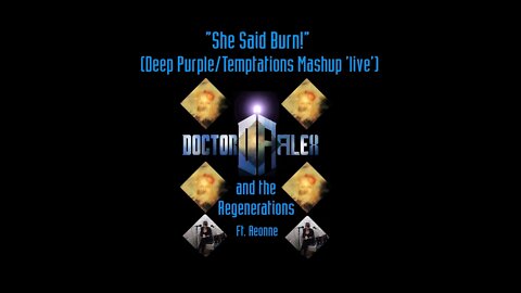 V2 "She Said Burn!" Deep Purple/Temptations Mashup Live: Doctor Alex and The Regenerations ft.Aeonne