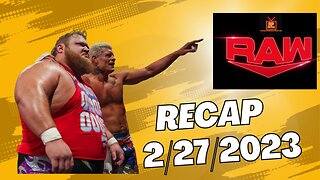 WWE Raw Recap 2/27/2023