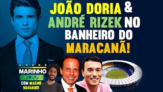 JOÃO DORIA E ANDRÉ RIZEK no Banheiro do Maracanã I Live com Magno Navarro