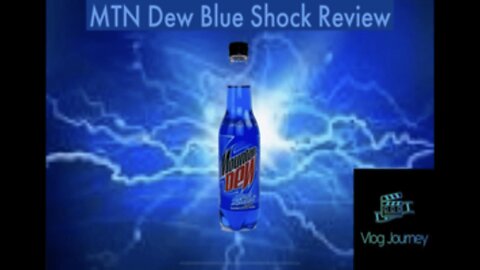MTN Dew Blue Shock Review