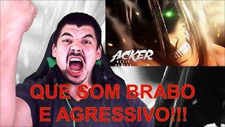 REACT Do Inicio ao Fim Eren Yeager Shingeki No Kyojin Acker - MELHOR DO MUNDO