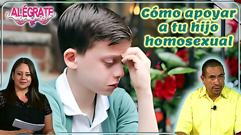 Cómo apoyar a tu hijo homosexual - Alégrate