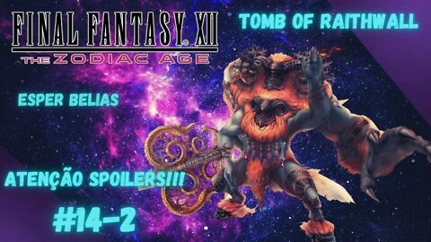 Final Fantasy XII (PS4/PS5) 100% SPOILERS!!! #14-2