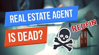 Redfin KILLED the Agent.