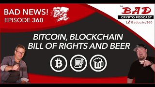 Bitcoin, Blockchain Bill of Rights and Beer - Bad News for 1/23/2020