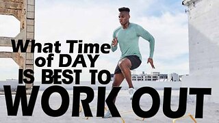What Time of Day is Best fo Work Out | impact on your fitness goals |