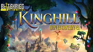 Kinghill Unboxing / Kickstarter All In