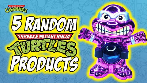 5 RANDOM Teenage Mutant Ninja Turtles Products