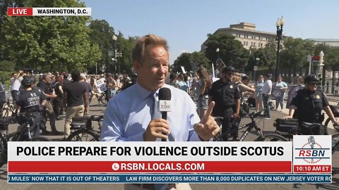 Police Prepare For Violence Outside Supreme Court In D.C. 6/13/22