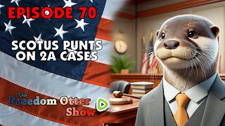 Episode 70 : SCOTUS Punts on 2A Cases