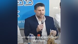 Israeli scumbag, Finance Minister Bezalel Smotrich, calls for utter destruction of Rafah