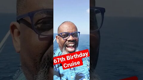 Birthday 67 Cruise Shout Out & Thanks. #pauleugene #Cruise #Birthday