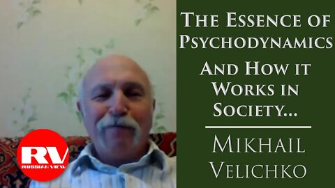 On Psychodynamics of Society and Possible Variants of Development of Events | Mikhail Velichko