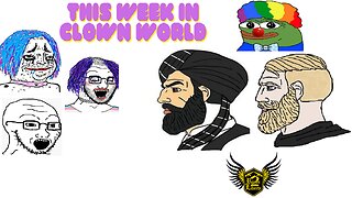 This Week in Clown World! : Week of 7/21