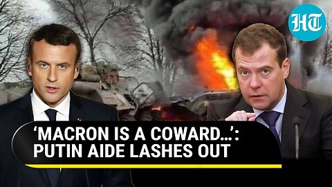 Putin Aide Medvedev Mocks Macron For Delaying Kyiv Visit Again; ‘Zoological Coward…’ | Watch