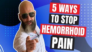 5 Things to Ease Hemorrhoid Pain