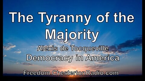 The Tyranny of the Majority - Democracy in America - Alexis de Tocqueville - Episode 9/14