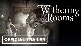 Withering Rooms - Official Release Date Trailer