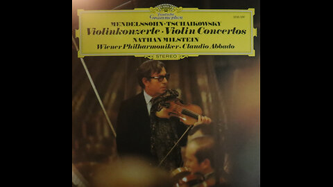 Mendelssohn - Violin Concerto in E Minor-Nathan Milstein, Claudio Abbado-Vienna (1973)