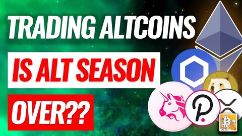 IS ALT SEASON OVER? ALTSEASON CANCELLED. IS ALTCOIN SEASON OVER?