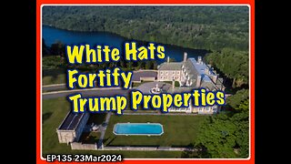 EP135: Trumps Properties Fortified by White Hats