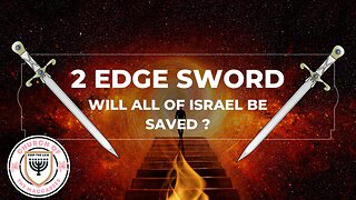 Will all of Israel be Saved ?