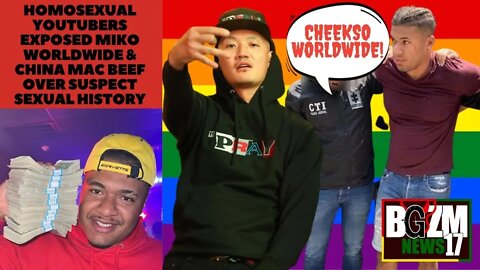 Homosexual Youtubers Exposed @Miko Worldwide & @China Mac TV Beef Over Suspect Sexual History