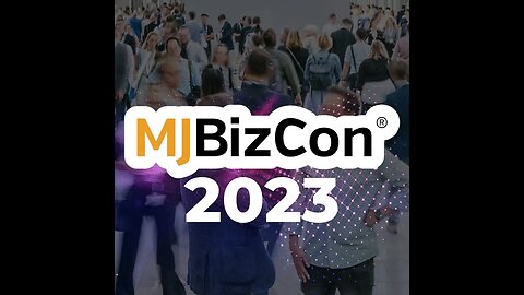 MJBizCon 2023 Kickoff: Hopes Soar for a Brighter Future in the Cannabis Industry!