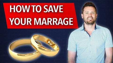 How to Save Your Marriage (Follow These CRUCIAL Tips to Prevent Divorce)| The Marriage Guy