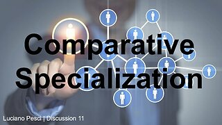 Discussion 11 - Comparative Specialization