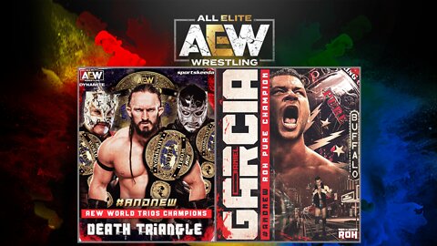 DANIEL GARCIA Wins The PURE TITLE, DEATH TRIANGLE Win The TRIOS TITLES : AEW DYNAMITE 9/7/22