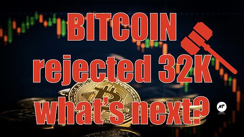 Bitcoin rejected 32K, what’s next? | NakedTrader