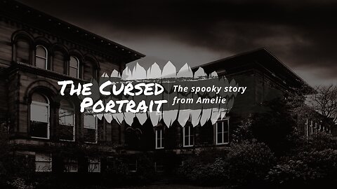 The Cursed Portrait | Invented horror story