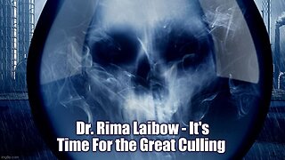 Dr. Rima Laibow exposes next phase of the Global Depopulation Plan