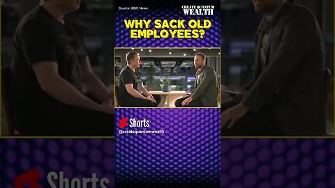 Why Sack Old Employees - Elon Musk #shorts