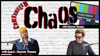 Clayton Thomas Interviews... Clayton Thomas | Controlled Chaos Ep 1