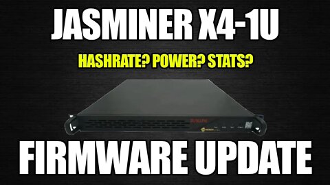 JASMINER X4-1U FIRMWARE UPDATE