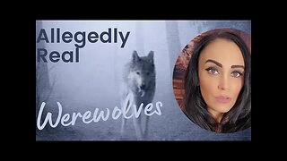 Allegedly Real Werewolf Encounters