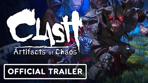 Clash: Artifacts of Chaos - Official Night Gameplay Trailer