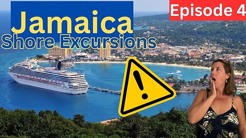 Best Shore Excursions Around the World- Jamaica- Caution when Booking (Episode 4)