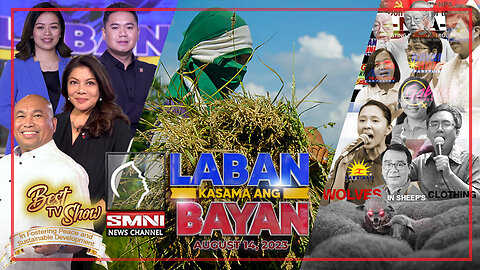 LIVE: Laban Kasama ang Bayan | August 14, 2023