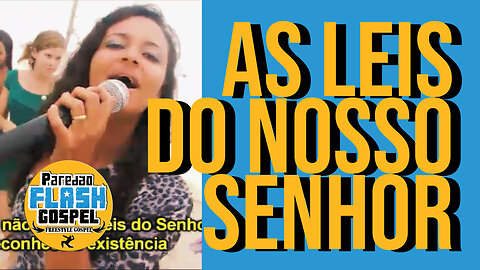 AS LEIS DO NOOSO SENHOR - Paredão Flash Gospel (Fábiola Venan)