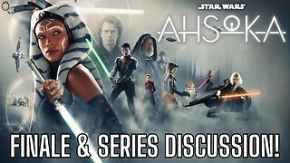 Ahsoka Finale & Series Discussion! | Is Star Wars Really Saved?!