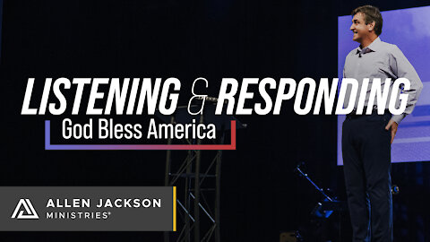 Listening & Responding - God Bless America