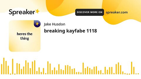 breaking kayfabe 1118 (made with Spreaker)