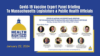 Covid-19 Vaccine Expert Panel Briefing To Massachusetts Legislature & Public Health Officials